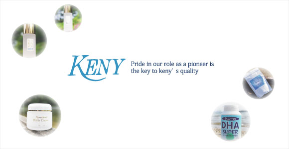 KENY　Pride in our role as a pioneer is the key to keny's quality 